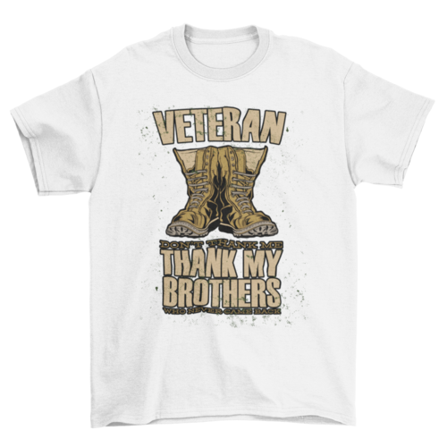 Veteran Boots Quote T-shirt