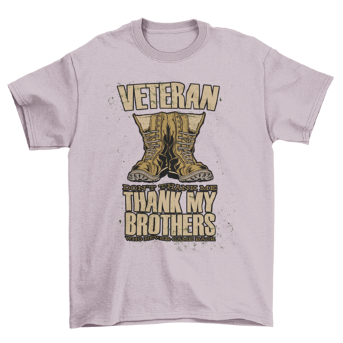 Veteran Boots Quote T-shirt