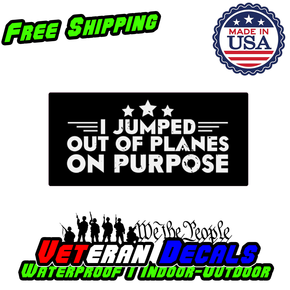 Jumped out Planes Veteran Military Armed Forces Decal Sticker Car